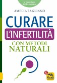Curare l'Infertilità con Metodi Naturali (eBook, ePUB)
