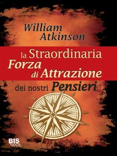 Cover La straordinaria forza di attrazione dei nostri pensieri (eBook, ePUB)