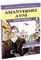 Aman Vermez Avni - Sessiz Tabanca - Süreyya Sami, Ebus