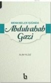 Menkibeler Isiginda Abdulvahab Gazi