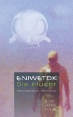 Eniwetok. Die Flucht Eniwetok. Die Flucht