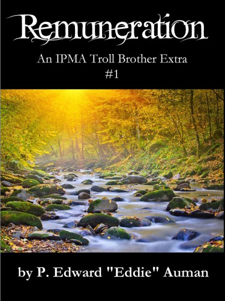 Remuneration, An IPMA Troll Brother Extra #1 (Trolls, #3) (eBook, ePUB)