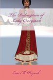 The Redemption of Lady Georgiana (eBook, ePUB) The Redemption of Lady Georgiana (eBook, ePUB)
