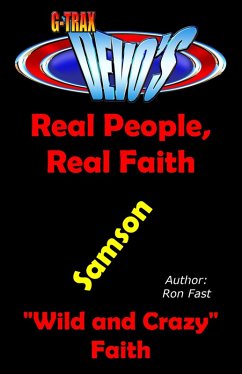 G-TRAX Devo's-Real People, Real Faith: Samson (eBook, ePUB) - Fast, Ron