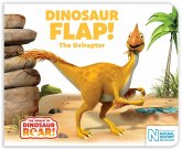 Dinosaur Flap! The Oviraptor Dinosaur Flap! The Oviraptor
