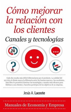 Cover Cómo mejorar la relación con los clientes. Canales y tecnologías