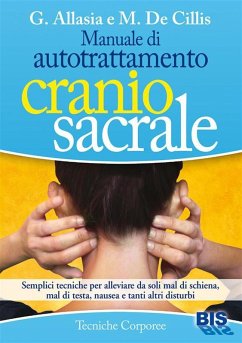 Manuale di autotrattamento craniosacrale (eBook, ePUB) - De Cillis, Marina; Allasia, Gioacchino