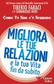 Migliora le tue relazioni e la tua vita fin da subito (eBook, ePUB)