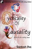 Cyclicality Of Causality: Book Of Life-Utility Ideas (eBook, ePUB)