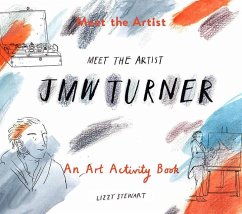 Meet the Artist: J.M.W. Turner Meet the Artist: J.M.W. Turner