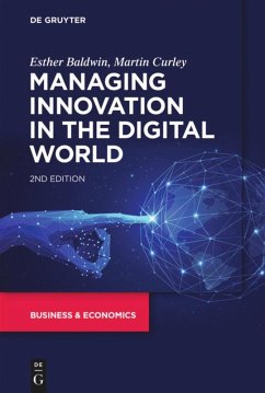 Managing Innovation in the Digital World - Baldwin, Esther; Curley, Martin