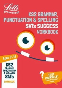 Ks2 English Grammar, Punctuation and Spelling Sats Practice Workbook: 2018 Tests - Letts KS2