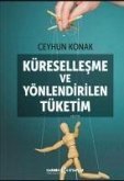 Küresellesme ve Yönlendirilen Tüketim