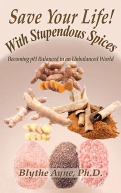 Save Your Life with Stupendous Spices - Ayne, Blythe