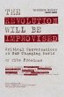 The Revolution Will Be Improvised - Bild 1