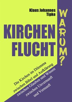 Kirchenflucht ¿ Warum? - Tipke, Klaus Johannes