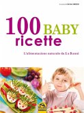 100 Baby Ricette (eBook, ePUB) 100 Baby Ricette (eBook, ePUB)