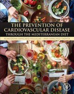 The Prevention of Cardiovascular Disease Through the Mediterranean Diet - Sánchez Villegas, Almudena;Sanchez-Taínta, Ana