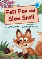 Fast Fox and Slow Snail - Treleaven, Lou