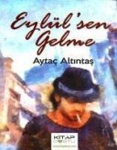 Eylülsen Gelme