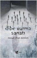 Dibe Vurma Sanati - Cihan Demirel, Mesut