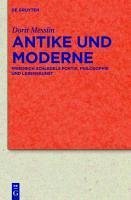Antike und Moderne (eBook, PDF) - Messlin, Dorit