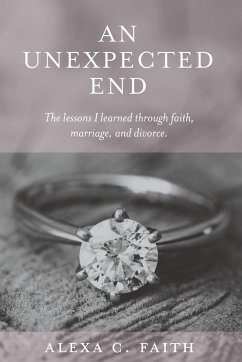 An Unexpected End - Faith, Alexa C.