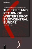 The Exile and Return of Writers from East-Central Europe (eBook, PDF)