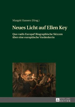 Neues Licht auf Ellen Key - Hansen, Margrit