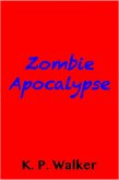 Zombie Apocalypse (eBook, ePUB)