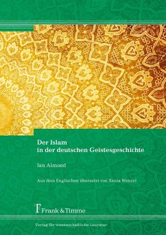 Der Islam in der deutschen Geistesgeschichte - Almond, Ion