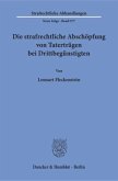 Die strafrechtliche Abschöpfung von Taterträgen bei Drittbegünstigten