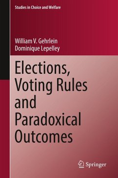Elections, Voting Rules and Paradoxical Outcomes - Gehrlein, William V.;Lepelley, Dominique