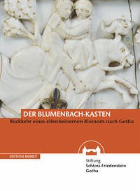 Der Blumenbach-Kasten - Stiftung Schloss Friedenstein [Hrsg.]