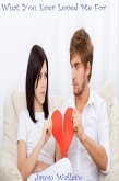 What You Ever Loved Me For (Poetry, #96) (eBook, ePUB)
