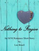 Nothing to Forgive (eBook, ePUB) Nothing to Forgive (eBook, ePUB)