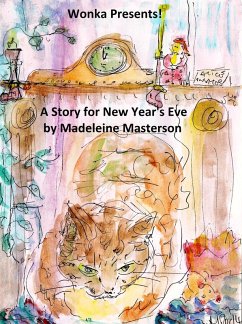 Cover Wonka Presents! A Story for New Year's Eve (The Wonka Stories, #15) (eBook, ePUB)
