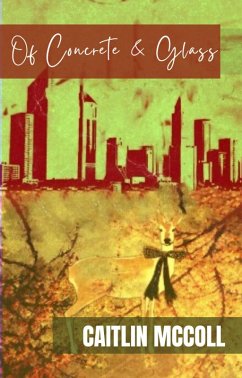 Of Concrete and Glass (eBook, ePUB) - McColl, Caitlin