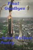 Final Goodbyes (eBook, ePUB) Final Goodbyes (eBook, ePUB)