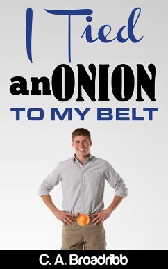 Cover I Tied an Onion to my Belt (eBook, ePUB)