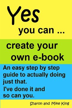 Cover Yes You Can: Create Your Own E-book (eBook, ePUB)