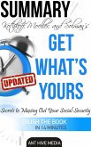 Kotlikoff, Moeller, and Solman's Get What's Yours:The Secrets to Maxing Out Your Social Security Revised Summary (eBook, ePUB)