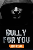 Bully for You (eBook, ePUB)