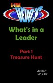 G-TRAX Devo's-What's in a Leader Part 1: Treasure Hunt (What's in a Leader, #1) (eBook, ePUB) G-TRAX Devo's-What's in a Leader Part 1: Treasure Hunt (What's in a Leader, #1) (eBook, ePUB)