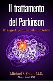 Il trattamento del Parkinson: 10 segreti per una vita più felice (eBook, ePUB)
