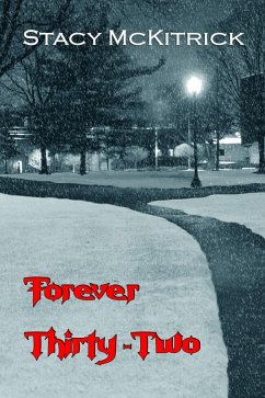 Forever Thirty Two (eBook, ePUB) - McKitrick, Stacy