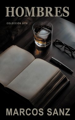 Cover Hombres Colección 2016, Incluye los relatos eróticos de temática gay de Marcos Sanz hasta abril de 2016 (eBook, ePUB)