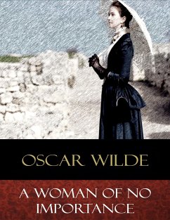 A Woman of No Importance (eBook, ePUB) - Wilde, Oscar