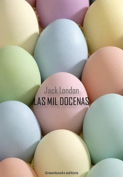 Las mil docenas (eBook, ePUB) - London, Jack