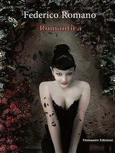 Romantica (eBook, ePUB) - Romano, Federico